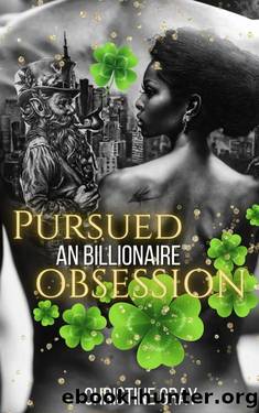Pursued By A Billionaire: A Billionaire's Obsession by Christine Gray