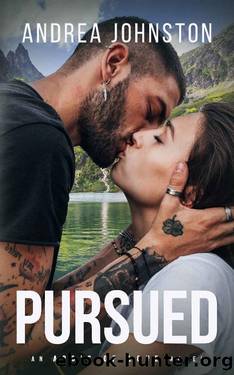 Pursued: An ABCs of Love Novel by Andrea Johnston