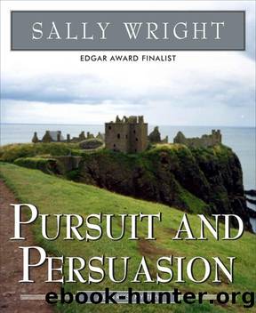 Pursuit And Persuasion (Ben Reese mystery series) by sally wright