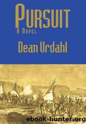 Pursuit by Dean Urdahl