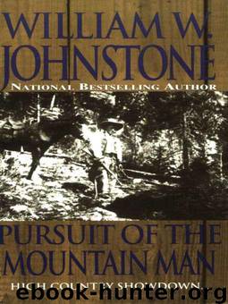 Pursuit of the Mountain Man by William W. Johnstone