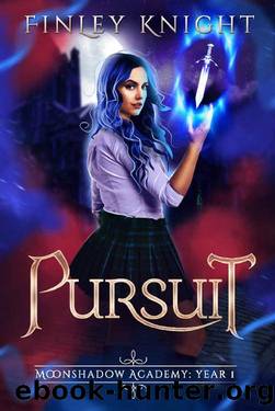 Pursuit: Moonshadow Academy Year One by Finley Knight