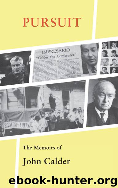 Pursuit: The Memoirs of John Calder by John Calder