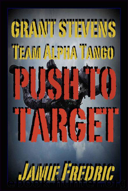 Push To Target (Navy SEAL Grant Stevens Book 15) by Jamie Fredric