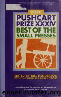 Pushcart prize XXXIV, 2010 : best of the small presses by Henderson Bill 1941-;Pushcart Press & Pushcart Press