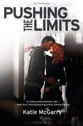 Pushing the Limits by Katie McGarry