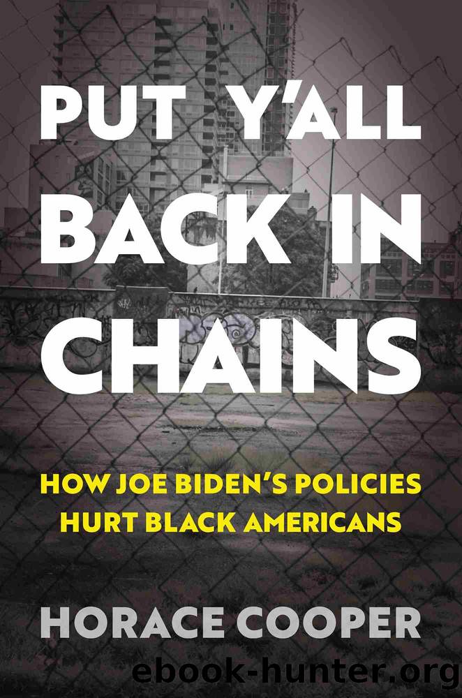 Put Y'all Back in Chains by Horace Cooper