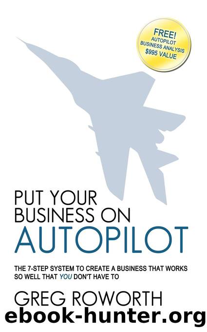Put Your Business on Autopilot by Greg Roworth