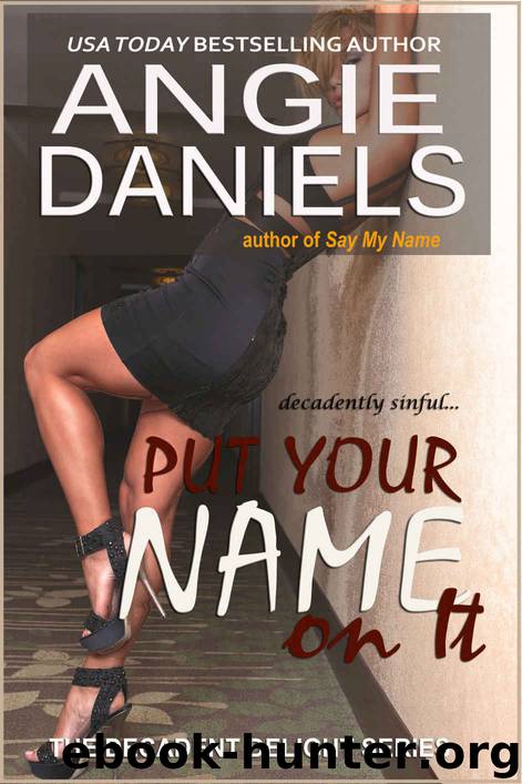 Put Your Name on It by Angie Daniels