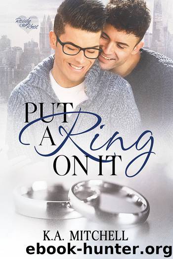 Put a Ring on It by K.A. Mitchell