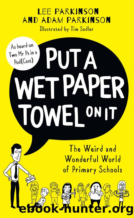 Put a Wet Paper Towel on It by Lee Parkinson