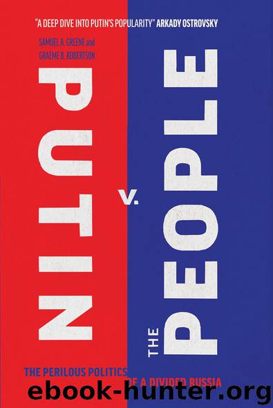 Putin V. The People by Samuel A. Greene;Graeme B. Robertson;