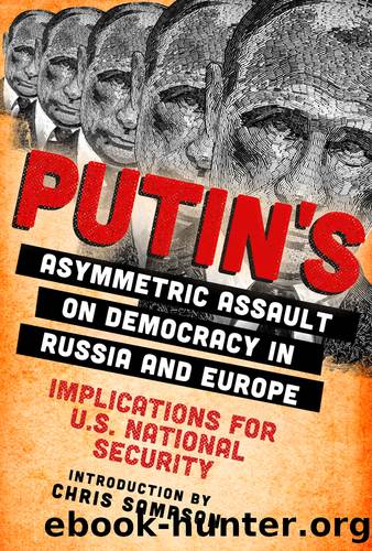 Putin's Asymmetric Assault on Democracy in Russia and Europe by Chris Sampson