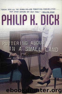 Puttering About in a Small Land by Philip K. Dick