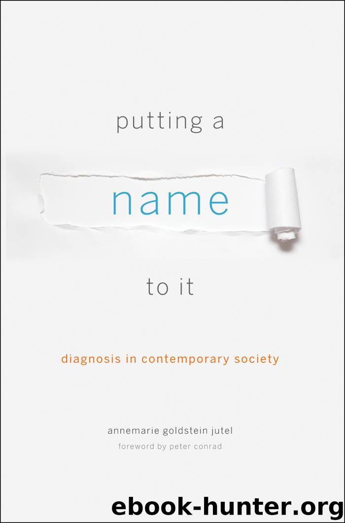 Putting a Name to It by Annemarie Goldstein Jutel