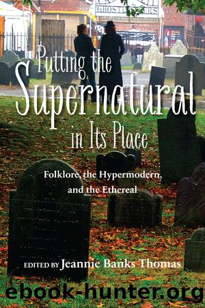 Putting the Supernatural in Its Place by Thomas Jeannie Banks;