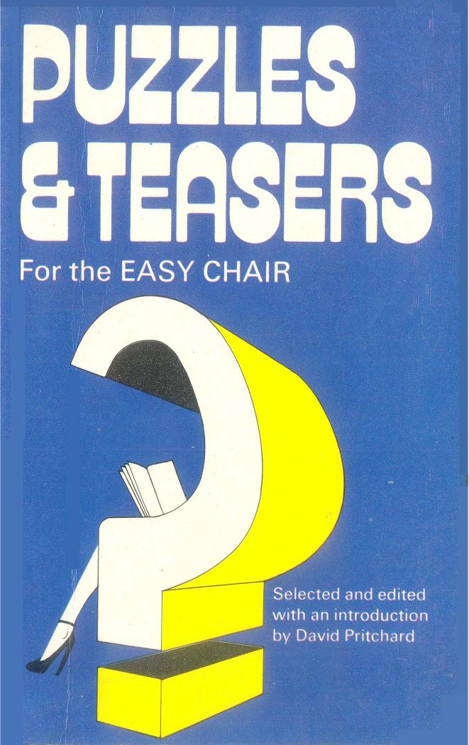 Puzzles and teasers for the easy chair by David Brine Pritchard