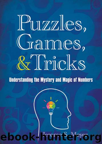 Puzzles, Games, & Tricks by Jerome S. Meyer