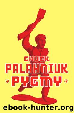 Pygmy - Chuck Palahniuk by Unknown