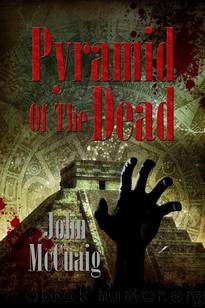 Pyramid of the Dead: A Zombie Novel by John McCuaig