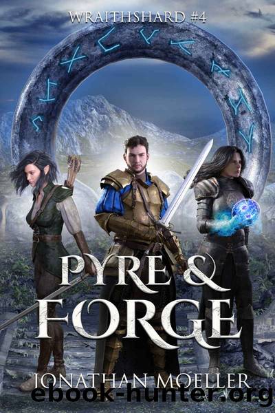 Pyre & Forge by Jonathan Moeller