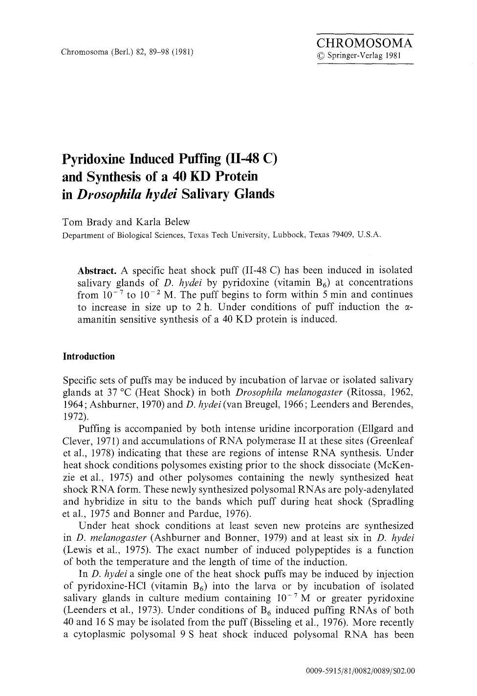 Pyridoxine induced puffing (II-48 C) and synthesis of a 40 KD protein in <Emphasis Type="Italic">Drosophila hydei<Emphasis> salivary glands by Unknown