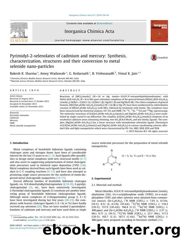 Pyrimidyl-2-selenolates of cadmium and mercury: Synthesis, characterization, structures and their conversion to metal selenide nano-particles by Rakesh K. Sharma & Amey Wadawale & G. Kedarnath & B. Vishwanadh & Vimal K. Jain