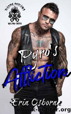 Pyro's Affliction (Blazing Outlaws MC Book 7) by Erin Osborne