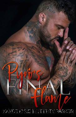 Pyro's Final Flame : Twisted Iron MC by Liberty Parker & Kayce Kyle