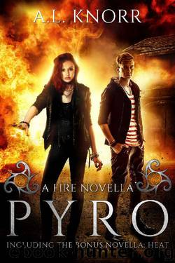 Pyro: A Fire Novella by A.L. Knorr