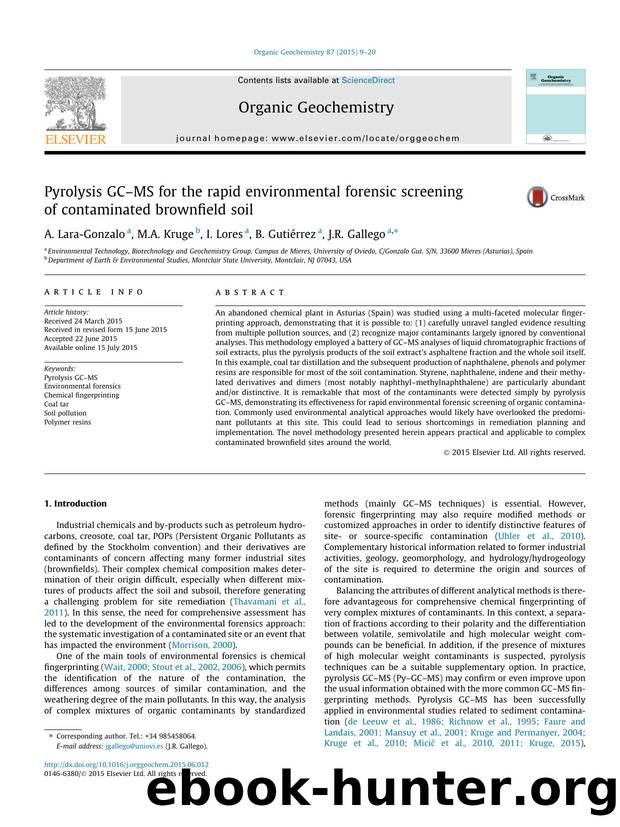 Pyrolysis GCÃ¢â¬âMS for the rapid environmental forensic screening of contaminated brownfield soil by A. Lara-Gonzalo & M.A. Kruge & I. Lores & B. Gutiérrez & J.R. Gallego