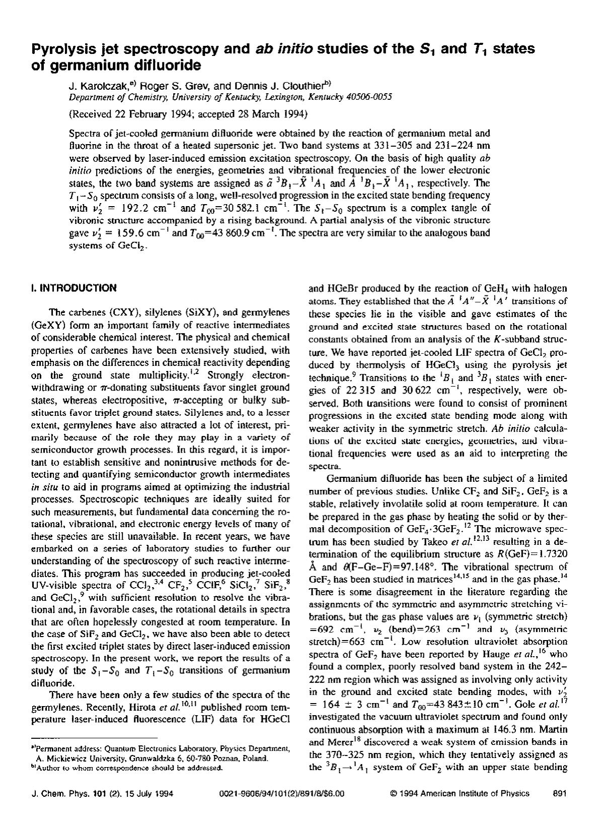 Pyrolysis jet spectroscopy and ab initio studies of the S1 and T1 states of germanium difluoride by J. Karolczak; Roger S. Grev; Dennis J. Clouthier