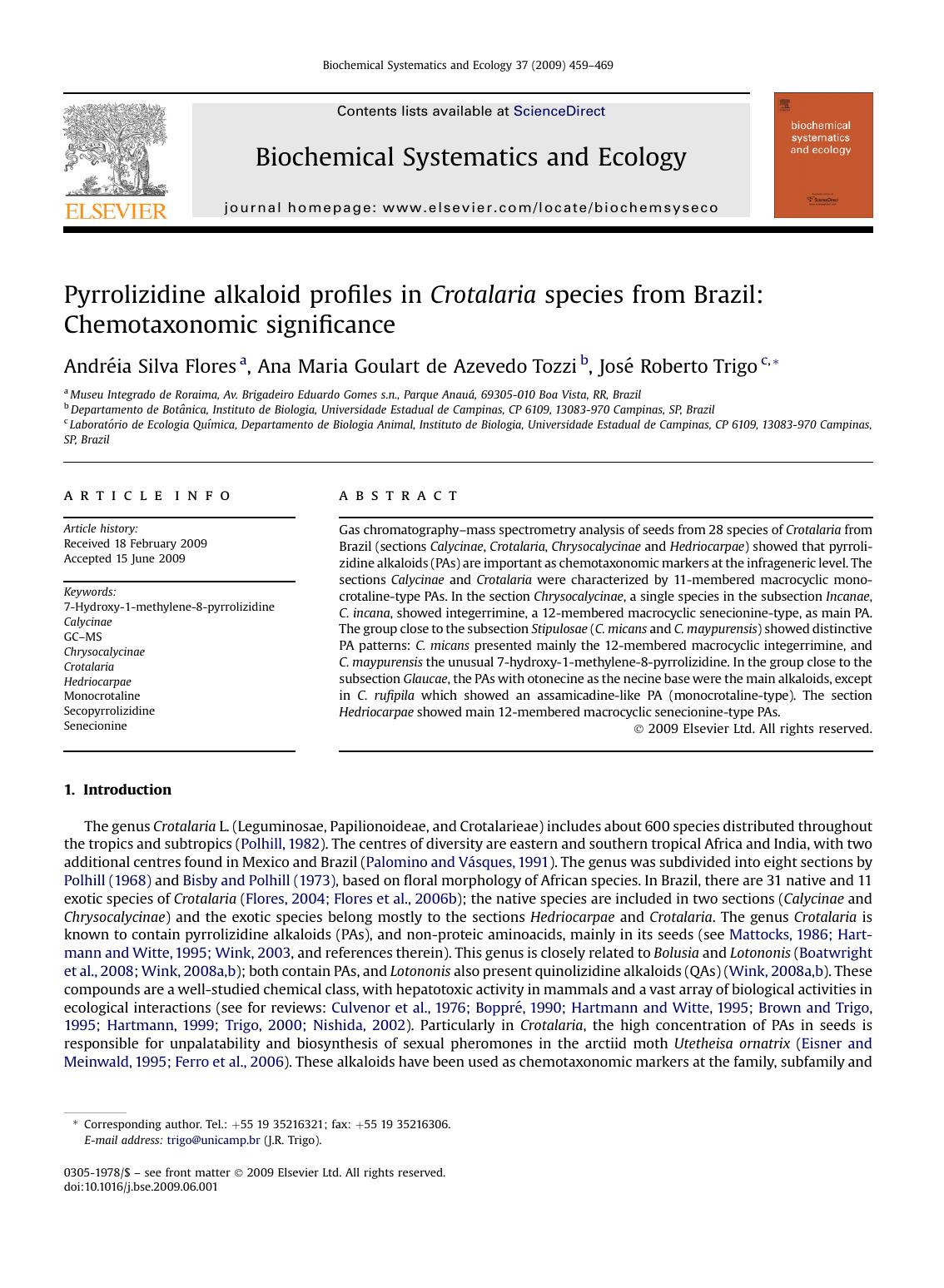 Pyrrolizidine alkaloid profiles in Crotalaria species from Brazil: Chemotaxonomic significance by AndrEia Silva Flores; Ana Maria Goulart de Azevedo Tozzi; JosE Roberto Trigo