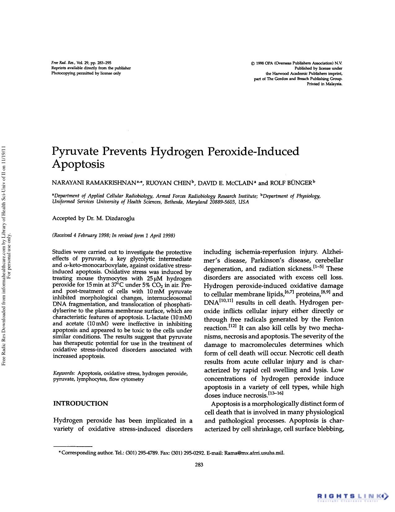 Pyruvate prevents hydrogen peroxide-induced apoptosis by Narayani Ramakrishnan Ruoyan Chen David E. McClain & Rolf Bünger