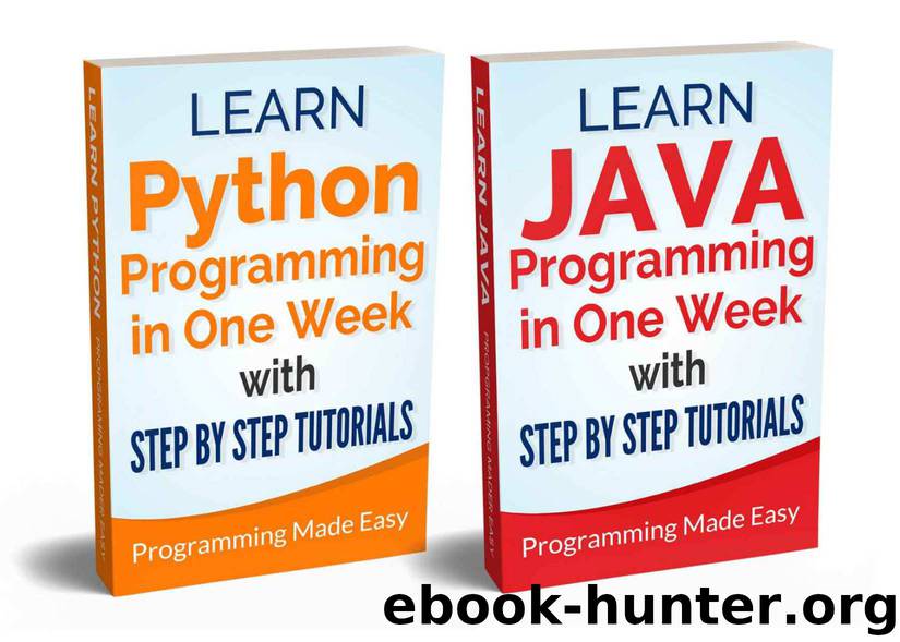 Python & Java: Learn Python and Java Programming in One Week With Step by Step Tutorials (Bundle) by Dr. Michael Lombard