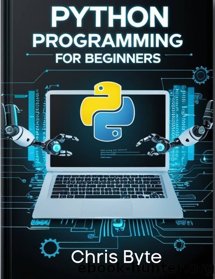 Python : Programming for Beginners by Byte Chris