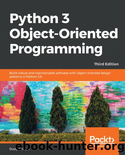 Python 3 Object-Oriented Programming by Dusty Phillips