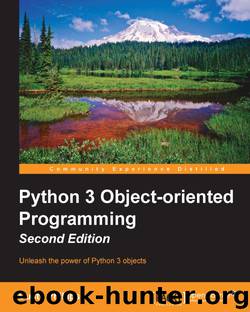 Python 3 Object-oriented Programming Second Edition by Unknown