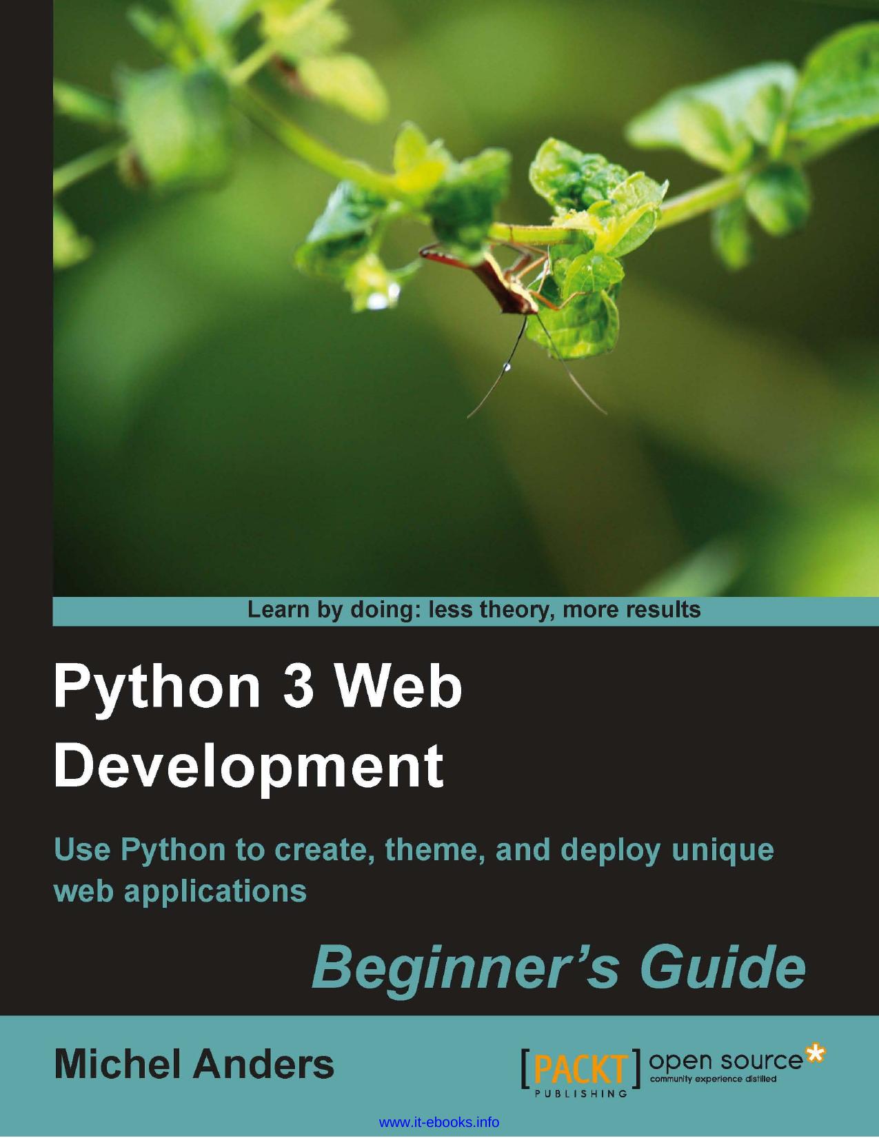 Python 3 Web Development: Beginner's Guide by Michel Anders