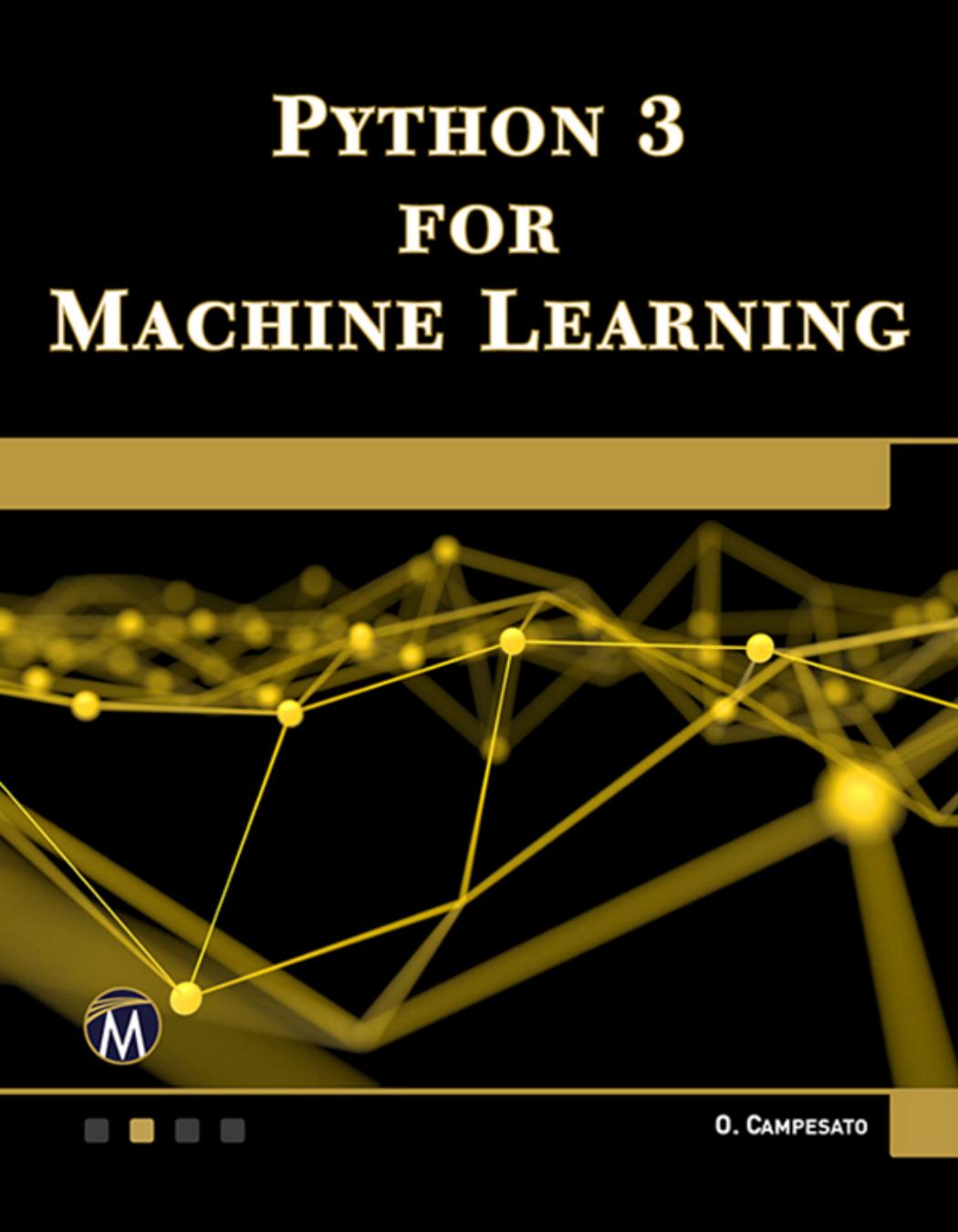 Python 3 for Machine Learning by Oswald Campesato [Campesato