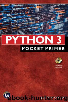 Python 3: Pocket Primer by James R. Parker
