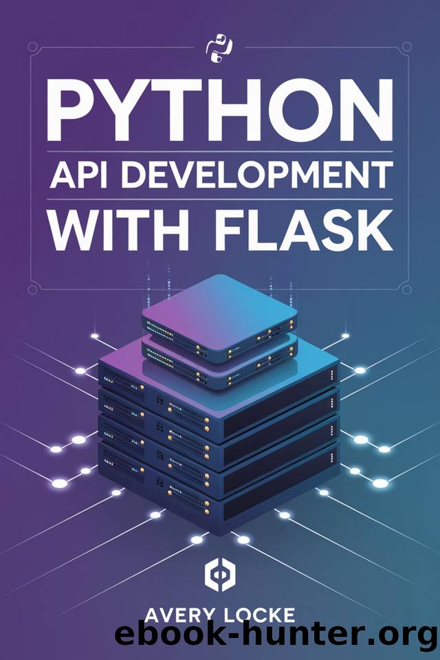 Python API Development With Flask by Locke Avery