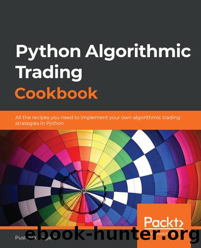 Python Algorithmic Trading Cookbook by Pushpak Dagade