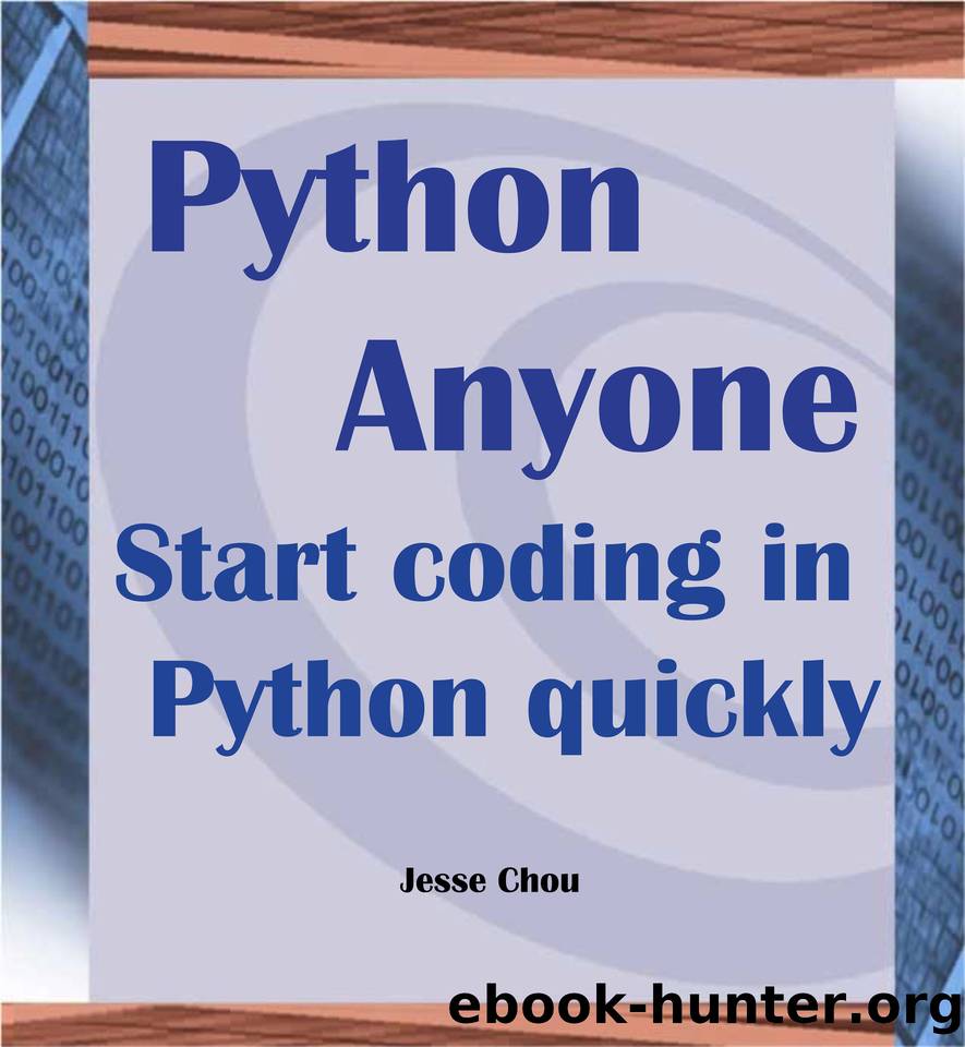 Python Anyone: Start coding in Python quickly by Chou Jesse