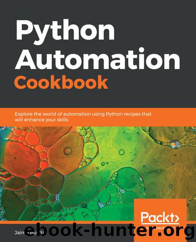 Python Automation Cookbook by Jaime Buelta