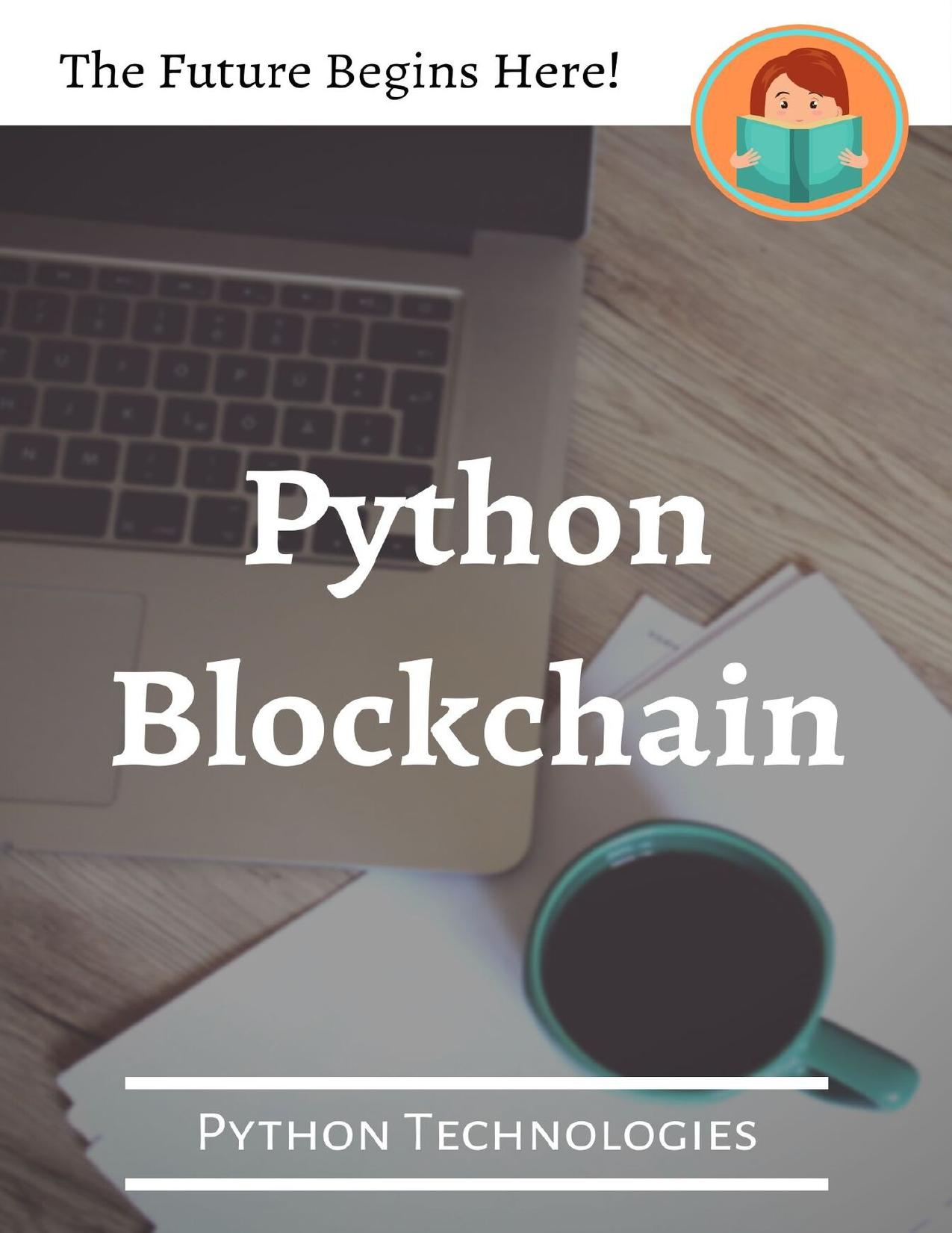 Python Blockchain (Python Technologies) by Gupta Vishal