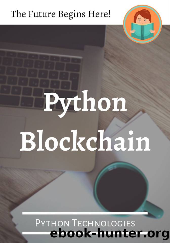 Python Blockchain (Python Technologies) by Vishal Gupta