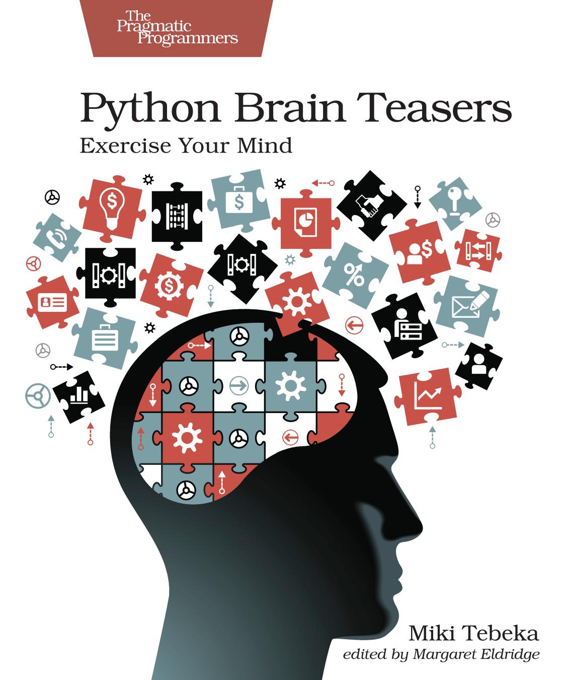 Python Brain Teasers by Miki Tebeka