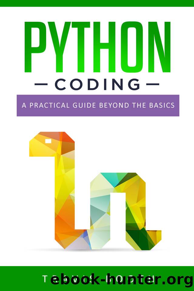 Python Coding: A Practical Guide Beyond the Basics by Travis Booth