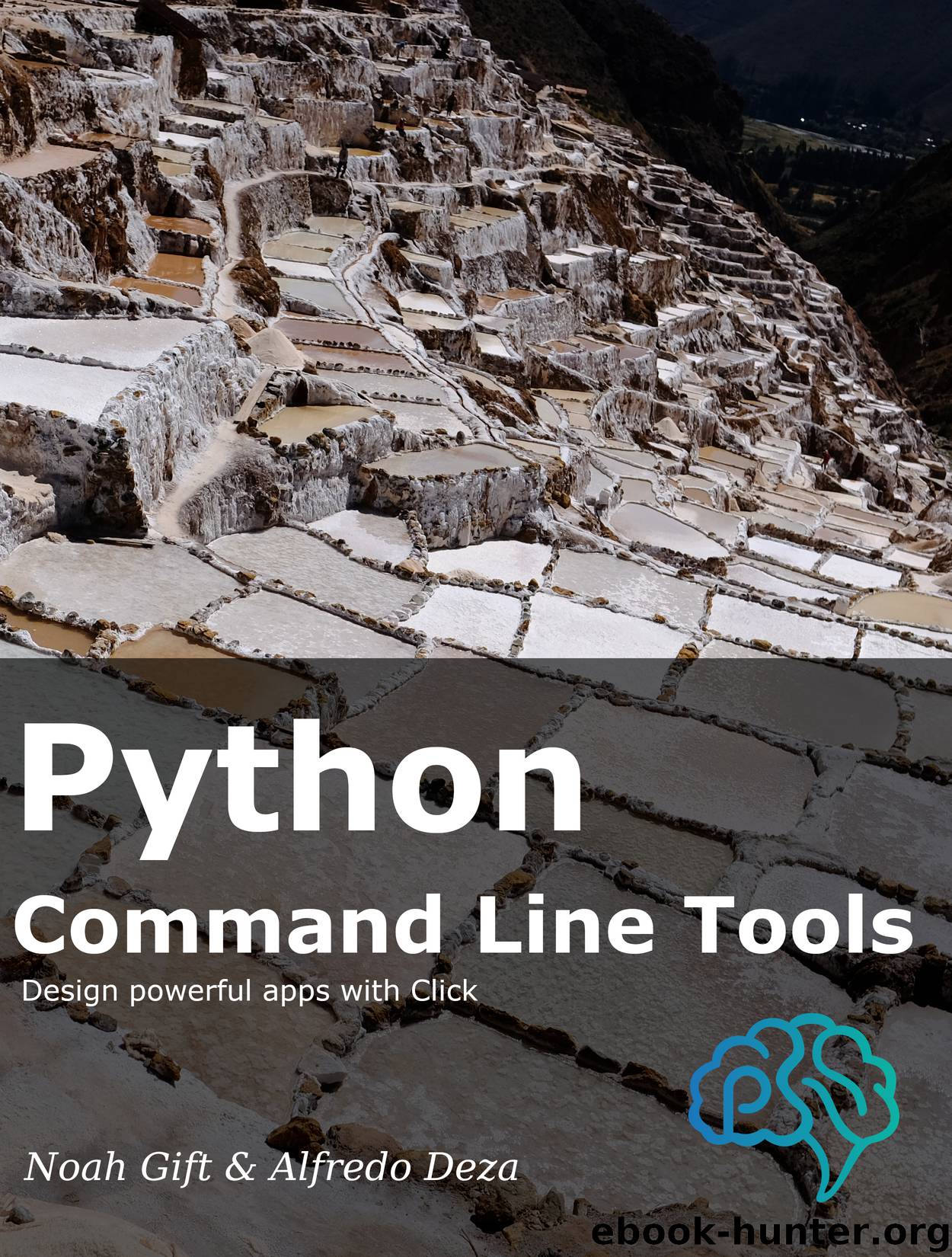 Python Command Line Tools by Noah Gift & Alfredo Deza